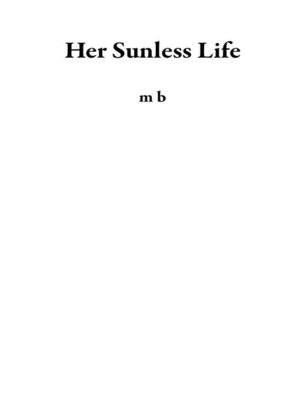 cover image of Her Sunless Life